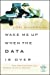 Image du vendeur pour Wake Me Up When the Data Is Over: How Organizations Use Stories to Drive Results [Soft Cover ] mis en vente par booksXpress