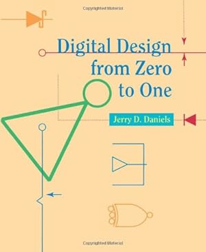 Immagine del venditore per Digital Design from Zero to One by Daniels, Jerry D. [Paperback ] venduto da booksXpress