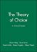 Seller image for The Theory of Choice: A Critical Guide [Soft Cover ] for sale by booksXpress