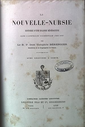 Bild des Verkufers fr La Nouvelle-Nursie: Histoire d'une Colonie Bndictine dans l'Australie Occidentale (1846-1878) (Classic Reprint) zum Verkauf von books4less (Versandantiquariat Petra Gros GmbH & Co. KG)