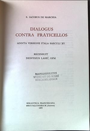 Seller image for Dialogus contra fraticellos, addita versione italo saeculi XV for sale by books4less (Versandantiquariat Petra Gros GmbH & Co. KG)