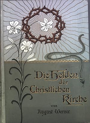 Seller image for Helden der christlichen Kirche : Lebens- und Kulturbilder fr Haus und Schule. for sale by books4less (Versandantiquariat Petra Gros GmbH & Co. KG)