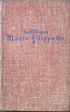 Bild des Verkufers fr Maria Filippetto 1912, 1927. Ringen und Leiden eines heldenhaften Kindes. zum Verkauf von books4less (Versandantiquariat Petra Gros GmbH & Co. KG)