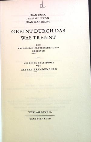 Bild des Verkufers fr Geeint durch das, was trennt : Ein kath.-protestant. Gesprch. zum Verkauf von books4less (Versandantiquariat Petra Gros GmbH & Co. KG)