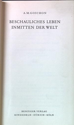 Immagine del venditore per Beschauliches Leben inmitten der Welt. Licht vom Licht, Band IV venduto da books4less (Versandantiquariat Petra Gros GmbH & Co. KG)