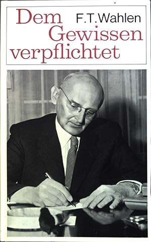 Imagen del vendedor de Dem Gewissen verpflichtet : Zeugnisse aus d. Jahren 1940-1965. a la venta por books4less (Versandantiquariat Petra Gros GmbH & Co. KG)