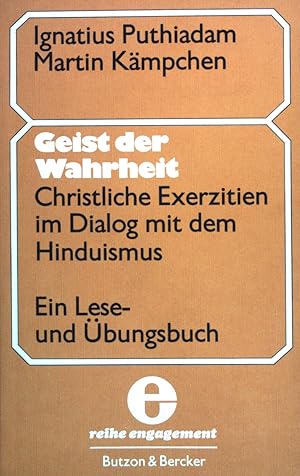 Seller image for Geist der Wahrheit. Christliche Exerzitien im Dialog mit dem Hinduismus. Ein Lese- und bungsbuch. for sale by books4less (Versandantiquariat Petra Gros GmbH & Co. KG)