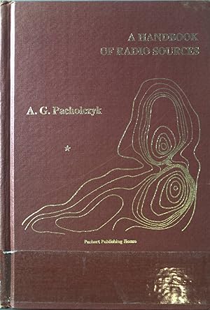 Imagen del vendedor de A Handbook of Radio Sources: Part 1; Strong extragalactic sources, right ascension range 0 through 11 hours a la venta por books4less (Versandantiquariat Petra Gros GmbH & Co. KG)