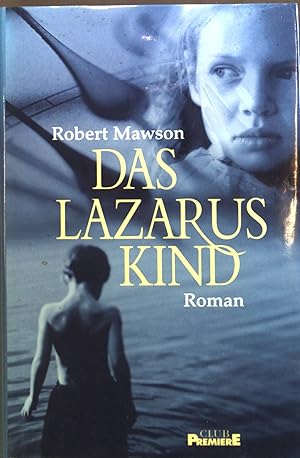 Bild des Verkufers fr Das Lazarus-Kind : Roman. zum Verkauf von books4less (Versandantiquariat Petra Gros GmbH & Co. KG)