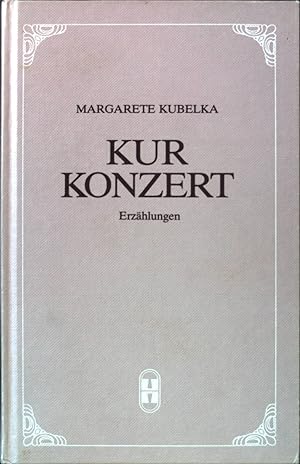 Bild des Verkufers fr Kurkonzert : Erzhlungen. zum Verkauf von books4less (Versandantiquariat Petra Gros GmbH & Co. KG)