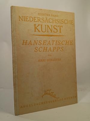 Hanseatische Schapps Niedersächsische Kunst in Einzeldarstellungen-zehnter Band