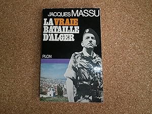 Image du vendeur pour LA VRAIE BATAILLE D'ALGER mis en vente par Le temps retrouv