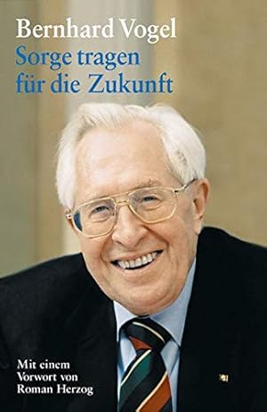 Bild des Verkufers fr Sorge tragen fr die Zukunft: Reden 1998-2002. zum Verkauf von nika-books, art & crafts GbR