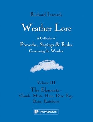 Bild des Verkufers fr Elements - Clouds, Mists, Haze, Dew, Fog, Rain, Rainbows zum Verkauf von GreatBookPrices