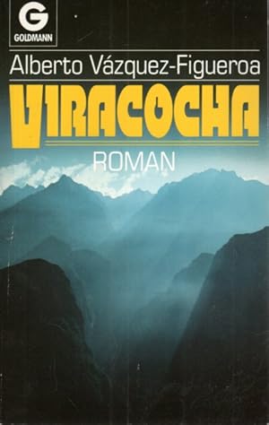 Imagen del vendedor de Viracocha. Roman. a la venta por Antiquariat Jterbook, Inh. H. Schulze