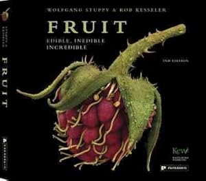 Imagen del vendedor de Fruit 2nd Edition: Edible, Inedible, Incredible a la venta por GreatBookPrices