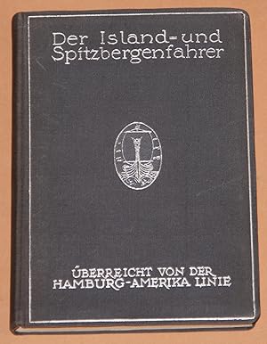 Seller image for Der Island- und Spitzbergenfahrer - berreicht von der Hamburg-Amerika Linie - Mit 2 Faltplnen for sale by Rmpelstbchen