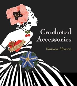 Imagen del vendedor de Crocheted Accessories a la venta por GreatBookPrices