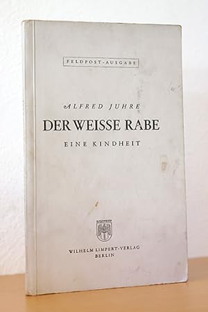 Seller image for Der Weisse Rabe. Eine Kindheit for sale by AMSELBEIN - Antiquariat und Neubuch