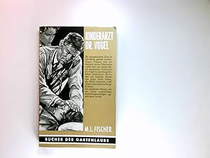 Bild des Verkufers fr Kinderarzt Dr. Vogel : Roman. Bcher der Gartenlaube ; Bd. 17 zum Verkauf von Antiquariat Buchhandel Daniel Viertel