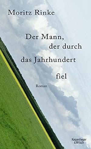 Bild des Verkufers fr Der Mann, der durch das Jahrhundert fiel : Roman. zum Verkauf von Antiquariat Buchhandel Daniel Viertel