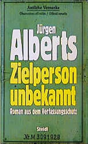 Immagine del venditore per Zielperson unbekannt : Roman aus dem Verfassungsschutz. venduto da Antiquariat Buchhandel Daniel Viertel