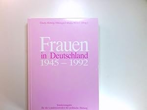 Bild des Verkufers fr Frauen in Deutschland 1945-1992. Bundeszentrale fr Politische Bildung: Schriftenreihe ; Bd. 318 : Studien zur Geschichte und Politik zum Verkauf von Antiquariat Buchhandel Daniel Viertel