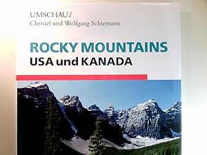Seller image for Rocky Mountains, USA und Kanada : Photoreisen vom Arches Park bis zum Mount Robson und von Calgary bis Vancouver. for sale by Antiquariat Buchhandel Daniel Viertel