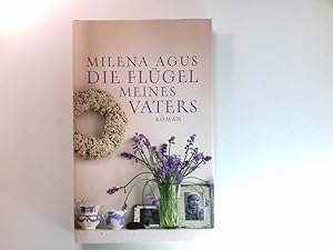 Seller image for Die Flgel meines Vaters : Roman. Aus dem Ital. von Monika Kpfer for sale by Antiquariat Buchhandel Daniel Viertel