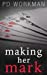 Seller image for Making Her Mark by Workman, P D [Hardcover ] for sale by booksXpress