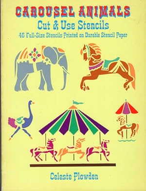 Imagen del vendedor de Carousel Animals. Cut & Use Stencils. a la venta por Steeler Antiquariat