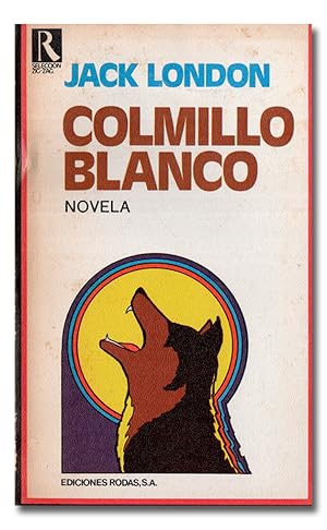 Imagen del vendedor de Colmillo blanco. Novela. a la venta por Librera Berceo (Libros Antiguos)