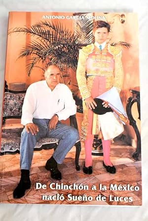 Imagen del vendedor de De Chinchón a la México a la venta por Alcaná Libros
