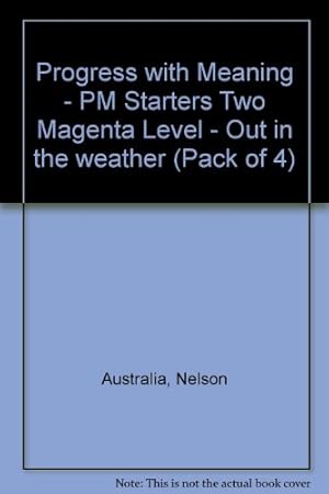 Imagen del vendedor de Progress with Meaning - PM Starters Two Magenta Level - Out in the weather (Pack of 4) a la venta por WeBuyBooks