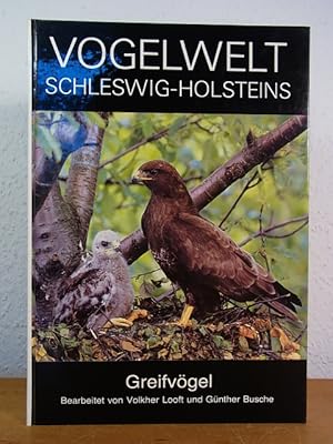 Bild des Verkufers fr Vogelwelt Schleswig-Holsteins. Band 2: Greifvgel [signiert von Volkher Looft] zum Verkauf von Antiquariat Weber