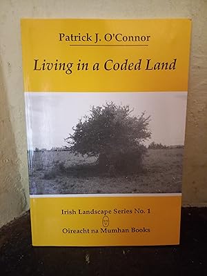 Imagen del vendedor de Living in a Coded Land (Irish Landscape S.) a la venta por Temple Bar Bookshop