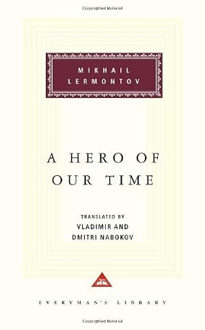 Imagen del vendedor de A Hero of Our Time (Everyman's Library) by Mikhail Lermontov [Hardcover ] a la venta por booksXpress