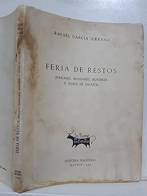 Immagine del venditore per Feria de restos (Paisajes, manjares, hombres y vinos de Espaa) venduto da MUNDUS LIBRI- ANA FORTES