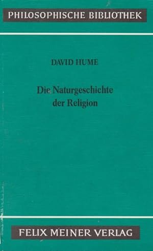 Die Naturgeschichte der Religion. Über Aberglaube und Schwärmerei [u.a.] / David Hume. Übers. u. ...