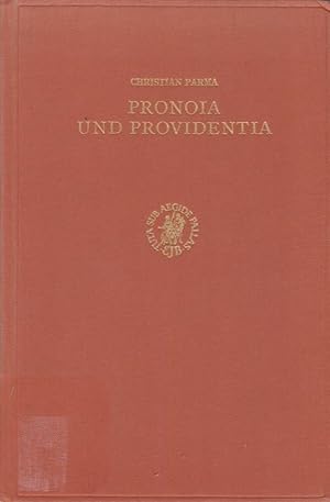 Pronoia und Providentia : der Vorsehungsbegriff Plotins u. Augustins / von Christian Parma; Studi...