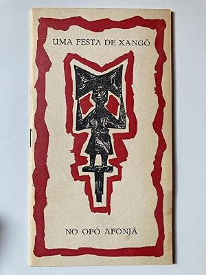 Uma festa de Xangô no Opô Afonjá : "IV Coloquio Internacional de Estudos Luso-Brasileiros, 1959."