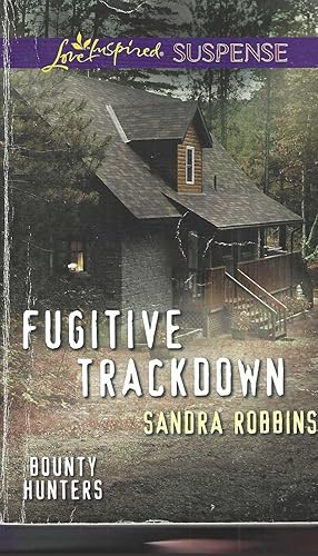 Image du vendeur pour Fugitive Trackdown (Bounty Hunters, 1) mis en vente par Vada's Book Store