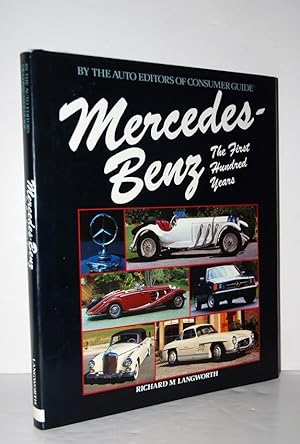Image du vendeur pour Mercedes-Benz the First Hundred Years mis en vente par Nugget Box  (PBFA)