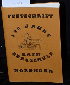 Festschrift zur Feier des 150jährigen Bestehens der Burgschule Nordhorn
