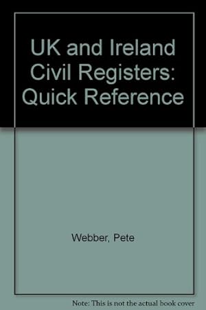 Seller image for UK and Ireland Civil Registers: Quick Reference for sale by WeBuyBooks