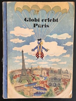 Bild des Verkufers fr Globi erlebt Paris. zum Verkauf von Antiquariat Im Seefeld / Ernst Jetzer