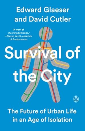Imagen del vendedor de Survival of the City : The Future of Urban Life in an Age of Isolation a la venta por GreatBookPrices