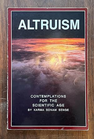 Altruism: Contemplations for the Scientific Age