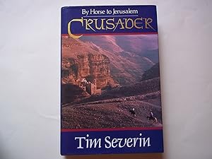 Seller image for Crusader: By Horse to Jerusalem for sale by Carmarthenshire Rare Books