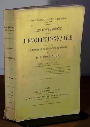 Image du vendeur pour LES CONFESSIONS D'UN REVOLUTIONNAIRE POUR SERVIR A L' HISTOIRE DE LA REVOLUTION DE FEVRIER mis en vente par Livres 113